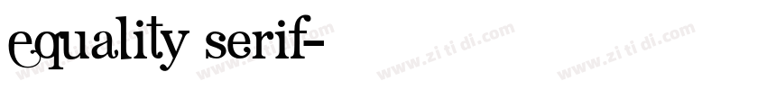 Equality Serif字体转换